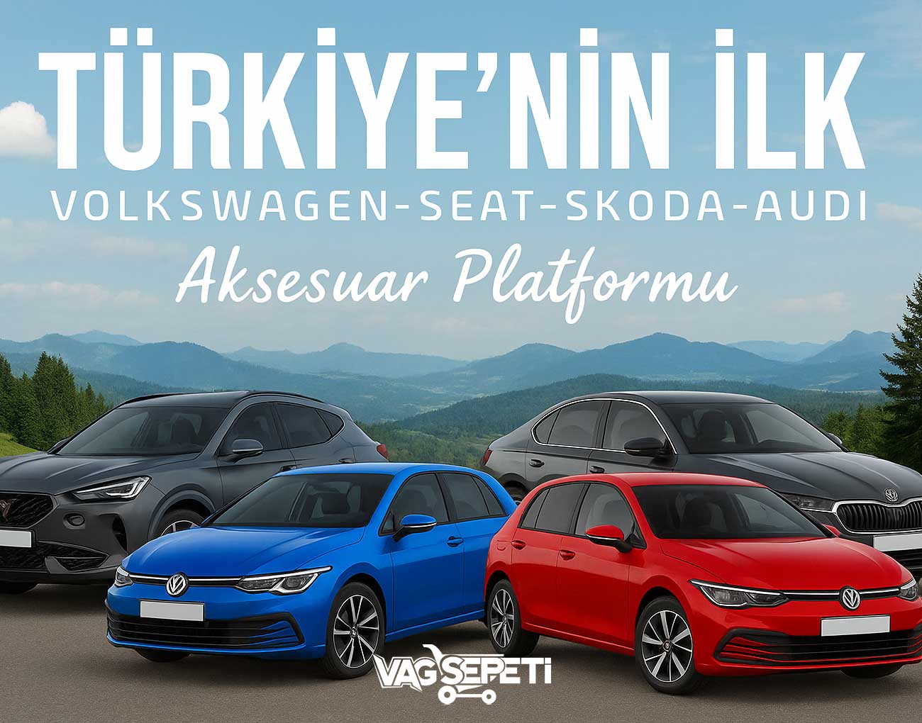 Türkiye'nin İlk Volkswagen - Seat - Skoda - Audi Aksesuar Platformu